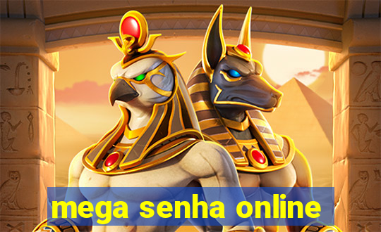 mega senha online